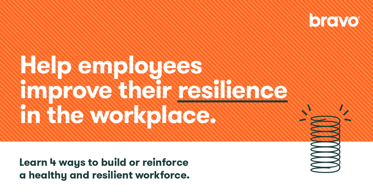 How To Help Employees Improve Resilience In The Workplace Bravo